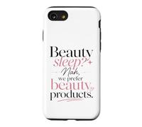 Carcasa para iPhone SE (2020) / 7/8 ¿Sueño de Belleza? Nah, preferimos Productos de Belleza