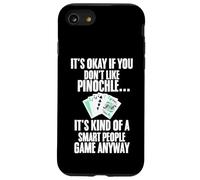 Carcasa para iPhone SE (2020) / 7/8 Tarjeta Divertida Pinochle con Texto en inglés It's Okay If You Don't Like Pinochle