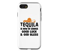 Carcasa para iPhone SE (2020) / 7/8 Tequila is Now in Charge Good Luck and God Bless Margarita