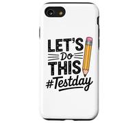 Carcasa para iPhone SE (2020) / 7/8 Test Day Lets Do This Pencil State Testing Teacher