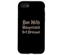 Carcasa para iPhone SE (2020) / 7/8 Texto de Humor sobre la Vida Frases Divertidas Muere con Recuerdos, no con sueños
