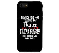Carcasa para iPhone SE (2020) / 7/8 Thanks for Not Selling My Fiance to The Circus Bride Groom