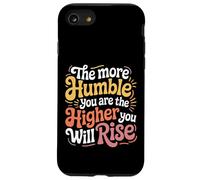 Carcasa para iPhone SE (2020) / 7/8 The More Humble You Are The Higher You Will Rise -