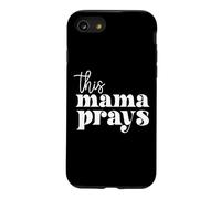 Carcasa para iPhone SE (2020) / 7/8 This Mama Prays Alabanza Y Adoración Día De La Madre Christian Mom