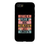 Carcasa para iPhone SE (2020) / 7/8 Tráeme una Copa de Vino, Esta tía Acaba de Cumplir 95 años