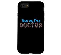 Carcasa para iPhone SE (2020) / 7/8 Trust Me I'm A Doctor Confía en mí, Soy médico Doctores