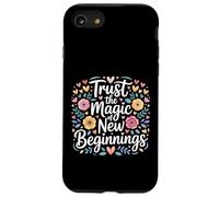 Carcasa para iPhone SE (2020) / 7/8 Trust The Magic of New Beginnings Citas Inspiradoras -