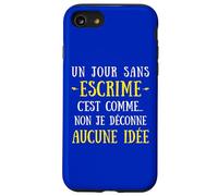 Carcasa para iPhone SE (2020) / 7/8 Un Día Sin Esgrima Es como No No No Yo Jugar Ninguna Idea