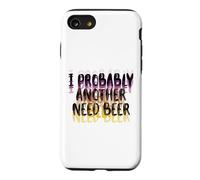 Carcasa para iPhone SE (2020) / 7/8 Visión borrosa Probablemente una Necesidad Beber Cerveza Día del Padre