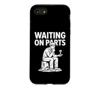 Carcasa para iPhone SE (2020) / 7/8 Waiting On Parts Sarcastic Funny Mechanic Garage