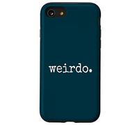 Carcasa para iPhone SE (2020) / 7/8 Weirdo. Be Weird! ¡Sé Raro! Declaración Divertida