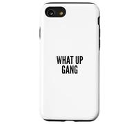 Carcasa para iPhone SE (2020) / 7/8 What Up Gang Fun Vlogger Influencer Joke Humor