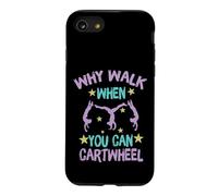 Carcasa para iPhone SE (2020) / 7/8 Why Walk When You Can Cartwheel Gymnastics Gymnast Girl Boy