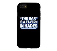 Carcasa para iPhone SE (2020) / 7/8 Womens Girls Funny The Bar Is A Tavern In Hades