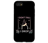 Carcasa para iPhone SE (2020) / 7/8 Yoga aéreo I Don't Fall I Drop Fly, Aerial Silks Aerialist