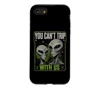 Carcasa para iPhone SE (2020) / 7/8 You Can't Trip with Us Funny Alien Retro Vintage UFO Graphic