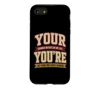Carcasa para iPhone SE (2020) / 7/8 Your You'Re Funny English Grammar Teacher Humor