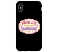 Carcasa para iPhone X/XS Abrázame si Eres una Mala Chica Divertida Mujer Broma Cita Diciendo