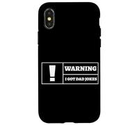 Carcasa para iPhone X/XS Advertencia I Got Dad Chistes Divertido Día del Padre