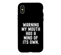 Carcasa para iPhone X/XS advirtiendo Que mi Boca Tiene una Mente de su Propio Sarcástico Witty