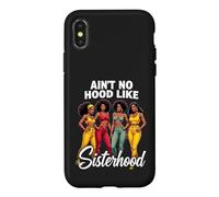 Carcasa para iPhone X/XS Ain't No Hood Like Sisterhood Empowering Women Design