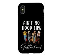 Carcasa para iPhone X/XS Ain't No Hood Like Sisterhood Women Besties Squad