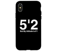 Carcasa para iPhone X/XS Ajuste 5`2 Pero My Attitude is 6'1.