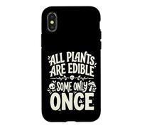 Carcasa para iPhone X/XS All Plants Are Edible Some Only Once Funny Nature Humor