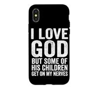Carcasa para iPhone X/XS Amo a Dios, Pero Algunos de Sus Hijos se Ponen en mis Nervios Cristo
