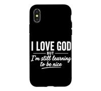 Carcasa para iPhone X/XS Amo a Dios Pero todavía Estoy aprendiendo a ser Agradable Cristiano Divertido