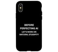 Carcasa para iPhone X/XS Antes DE PERFECTAR LA IA. ¡No me preguntes! Declaración sarcástica y audaz