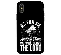 Carcasa para iPhone X/XS As For Me and My Piano We Will Serve The Lord
