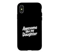 Carcasa para iPhone X/XS Awesome Like My Daugther
