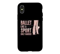 Carcasa para iPhone X/XS Ballet Like A Sport Only Harder Dancer Ballerina Dance