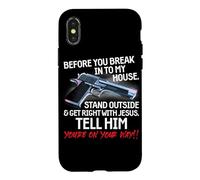 Carcasa para iPhone X/XS Before You Break Into My House Stand Outside - 2nd Amendment