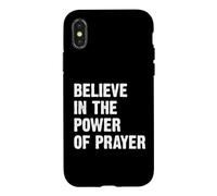 Carcasa para iPhone X/XS Believe In The Power of Prayer