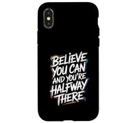 Carcasa para iPhone X/XS Believe You Can, You'Re Already Half Way There - Cita