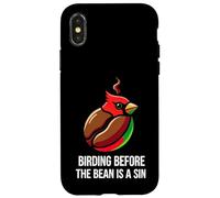 Carcasa para iPhone X/XS Bird Watching Humor Birding Before The Bean Is A Sin