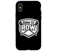 Carcasa para iPhone X/XS Born To Row Rowing Crew Team Atleta Remero Cita Diciendo Broma