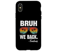 Carcasa para iPhone X/XS Bruh We Back Teachers Happy First Day of School Gafas de Sol