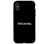 Carcasa para iPhone X/XS Bull pucky.. No me preguntes! Sarcástico Declaración audaz