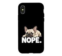 Carcasa para iPhone X/XS Bulldog Francés Nope Hoy No Mala Actitud Perezoso Frenchie