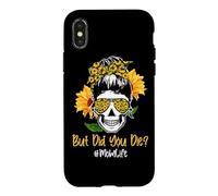 Carcasa para iPhone X/XS But Did You Die Mom Life Skull Bandana Sunflower Lover