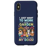 Carcasa para iPhone X/XS Camiseta con Texto en inglés I Just Want to Work in My Garden para Salir con Perros