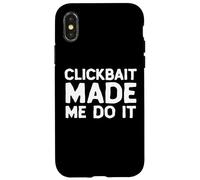 Carcasa para iPhone X/XS Clickbait Made Me Do It Video Content Creator Joke VLOG Meme
