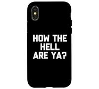 Carcasa para iPhone X/XS ¿Cómo diablos Eres? - Novedad Divertida del Humor sarcástico