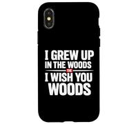 Carcasa para iPhone X/XS Crecí en el Bosque Te Deseo Woods