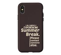 Carcasa para iPhone X/XS Currently Experiencing Summer Break Contact Someone Else