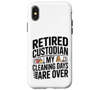Carcasa para iPhone X/XS Custodio Jubilado Mis días de Limpieza han Terminado el Humor