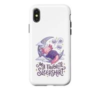 Carcasa para iPhone X/XS Cute Axolotl My Favorite Sleepshirt Kawaii Teen Pajama